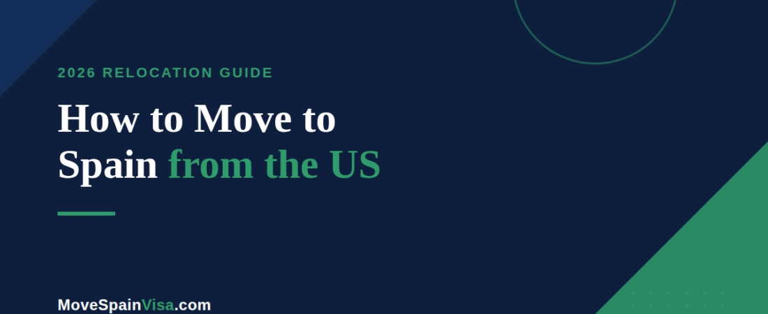 How to Move to Spain from the US in 2026