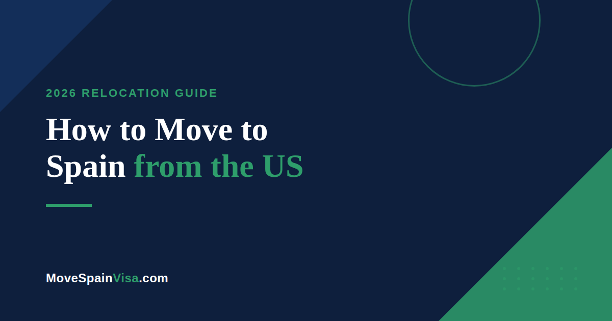 How to Move to Spain from the US in 2026